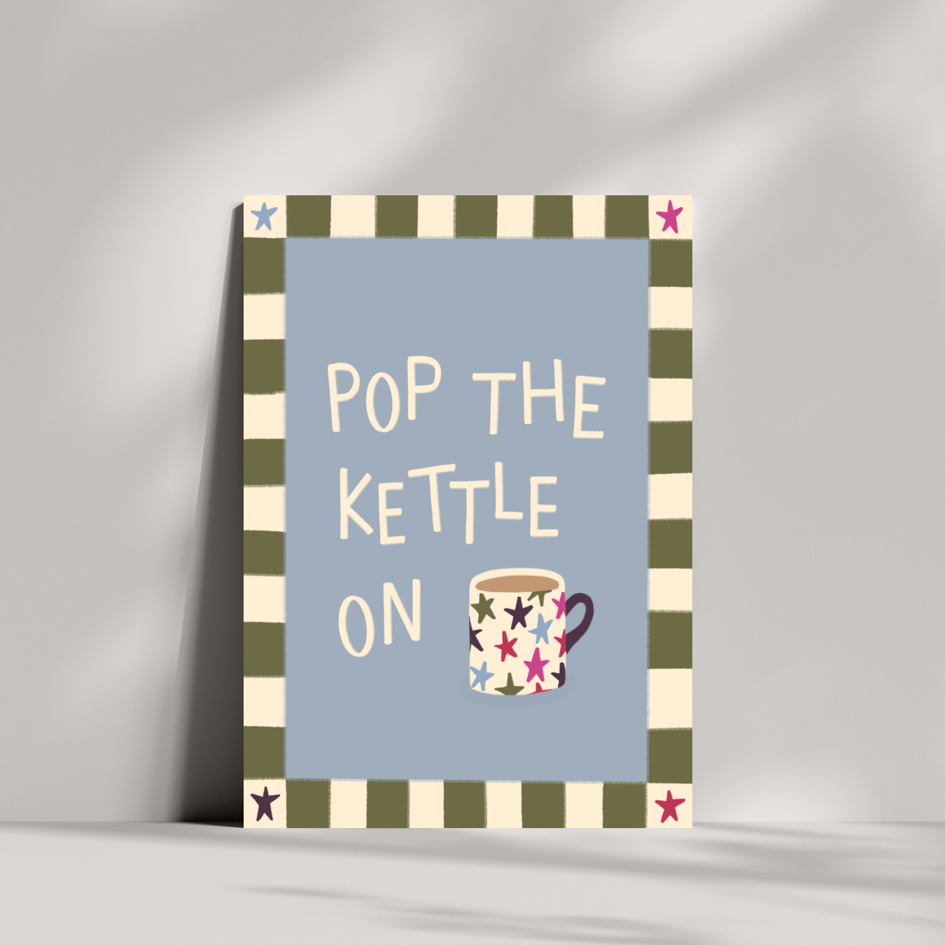 Pop The Kettle On Print