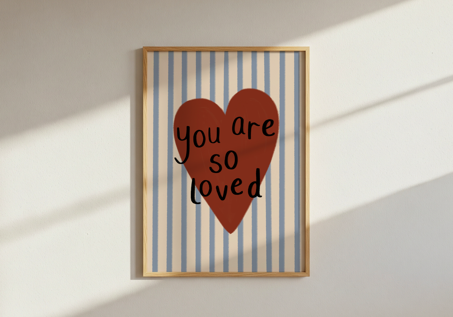 You Are So Loved Print