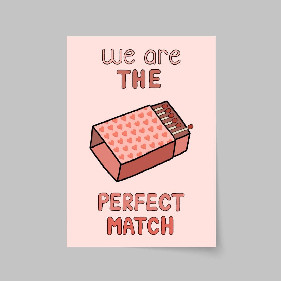We Are The Perfect Match