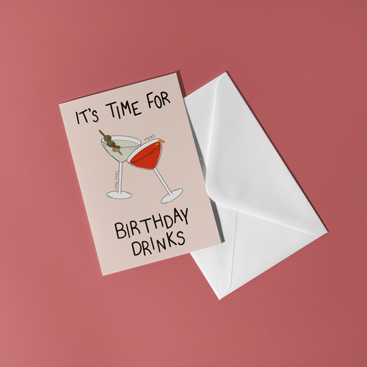 It’s Time For Birthday Drinks Card