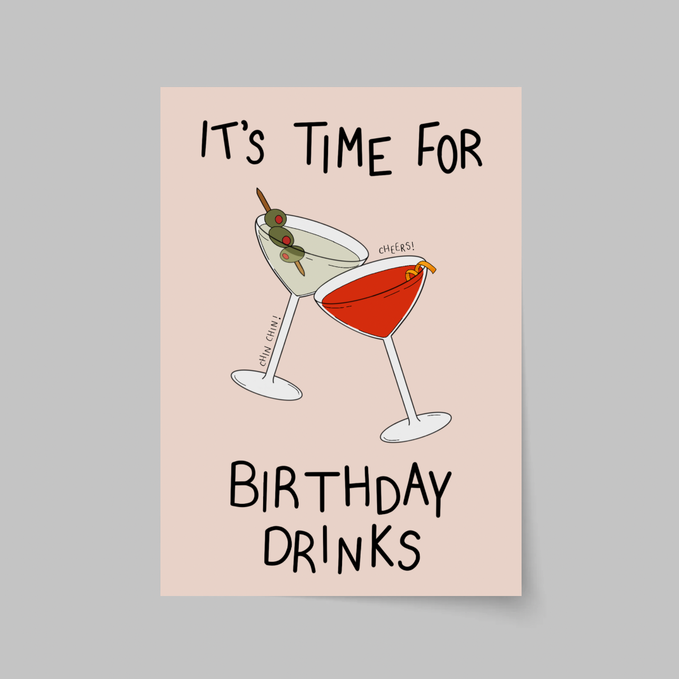 It’s Time For Birthday Drinks Card