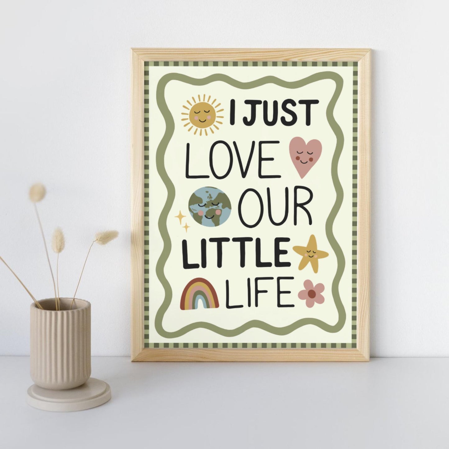 I Just Love Our Little Life Print
