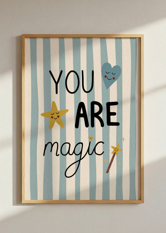 You Are Magic Print