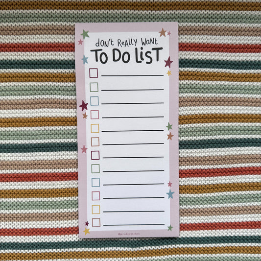 Don’t Really Want To Do List