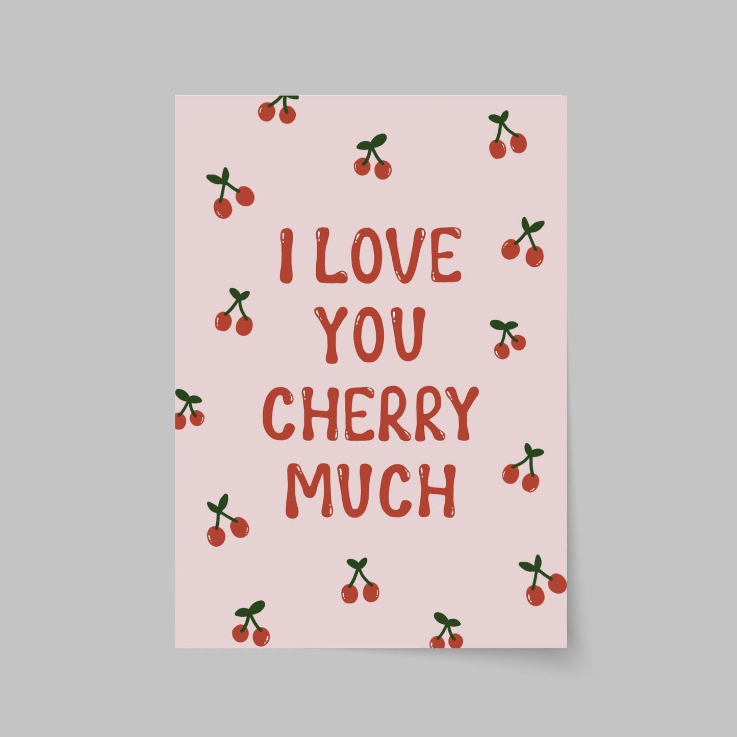 I Love You Cherry Much Card