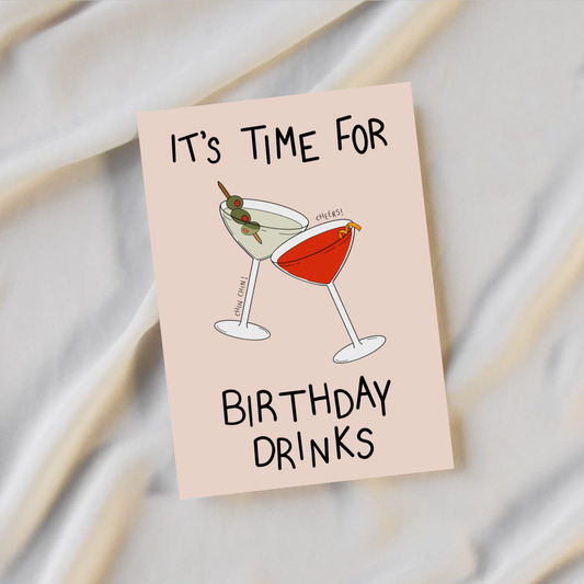 It’s Time For Birthday Drinks Card