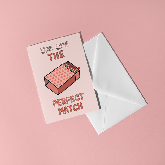 We Are The Perfect Match