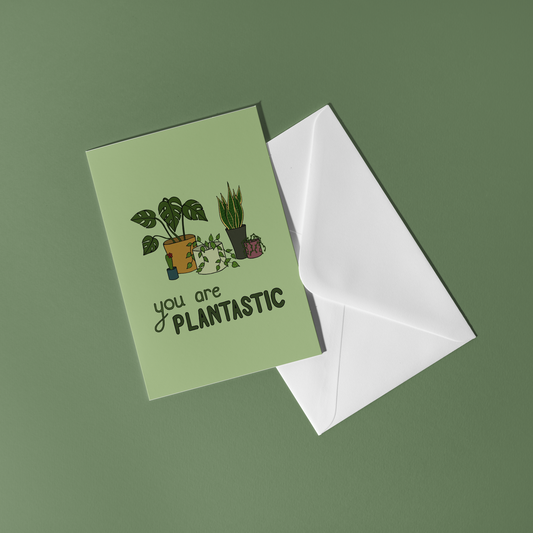 You Are Plantastic Card