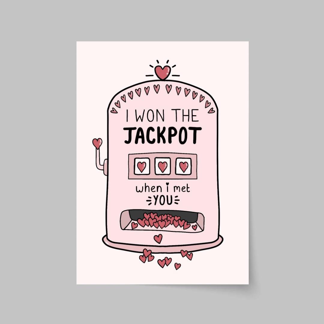 I Won The Jackpot When I Met You Card
